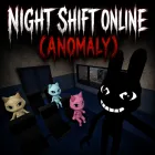 Night Shift Online (Anomaly)