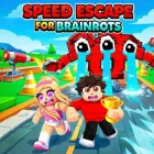 Speed Escape for Brainrots!
