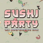 PLay Sushi Party now!