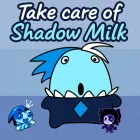 PLay Take Care Of Shadow Milk now!