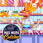 PLay Max Mixed Cuisine now!