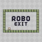 PLay Robo Exit now!